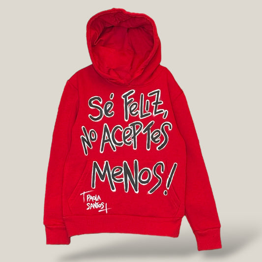 Hoodie Kids “Sé feliz, no aceptes menos”