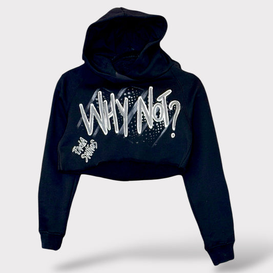 Hoodie Cropped “WHY NOT?”