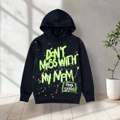 Hoodie Kids “Don’t mess with my mom”