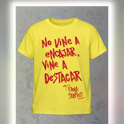 💛 Remera “No vine a encajar, vine a destacar” – Kids