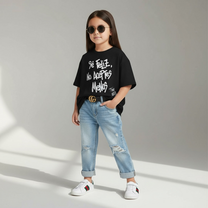 🖤 Remera Kids “Sé feliz, no aceptes menos” – Paola Santos
