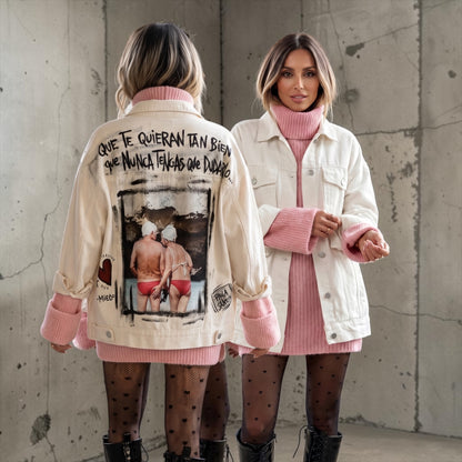 Campera Denim Unisex "Que te quieran tan bien que nunca tengas que dudarlo"